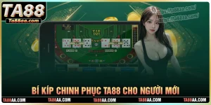 Bí kíp chinh phục baccarat luôn thắng ở ta88